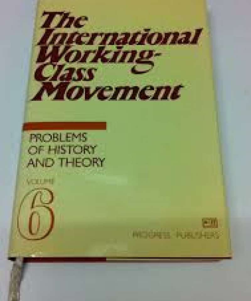 The International workingclass movement