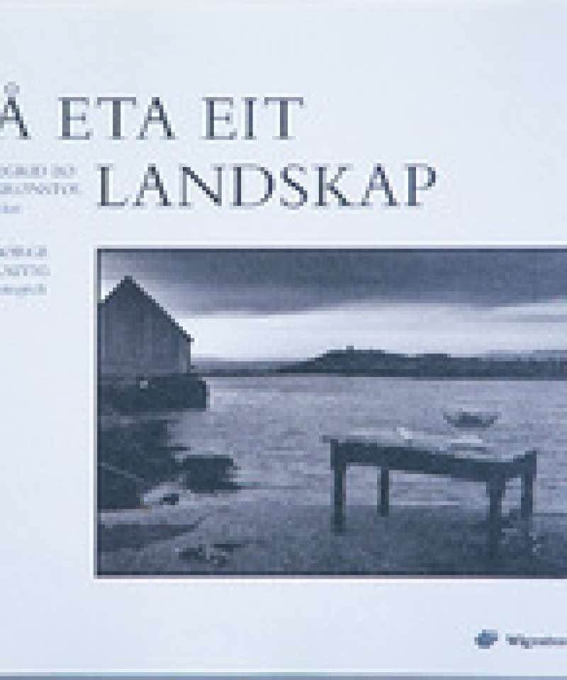 Å eta eit landskap