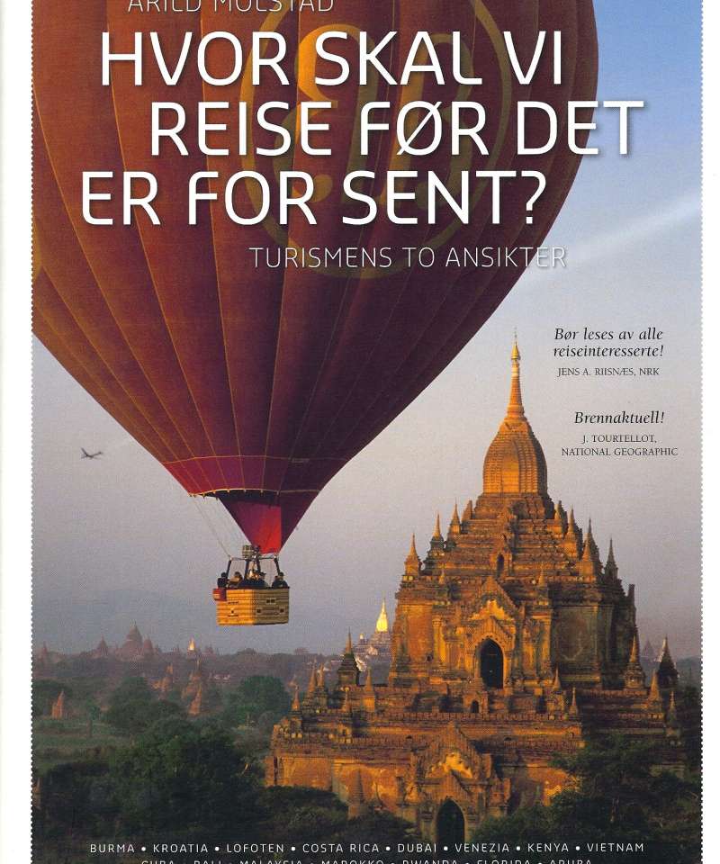 Hvor skal vi reise før det er for sent?