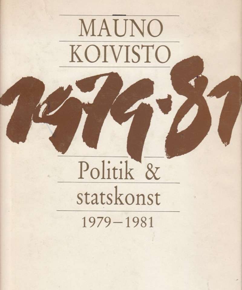 1979-1981. Politik & statskonst