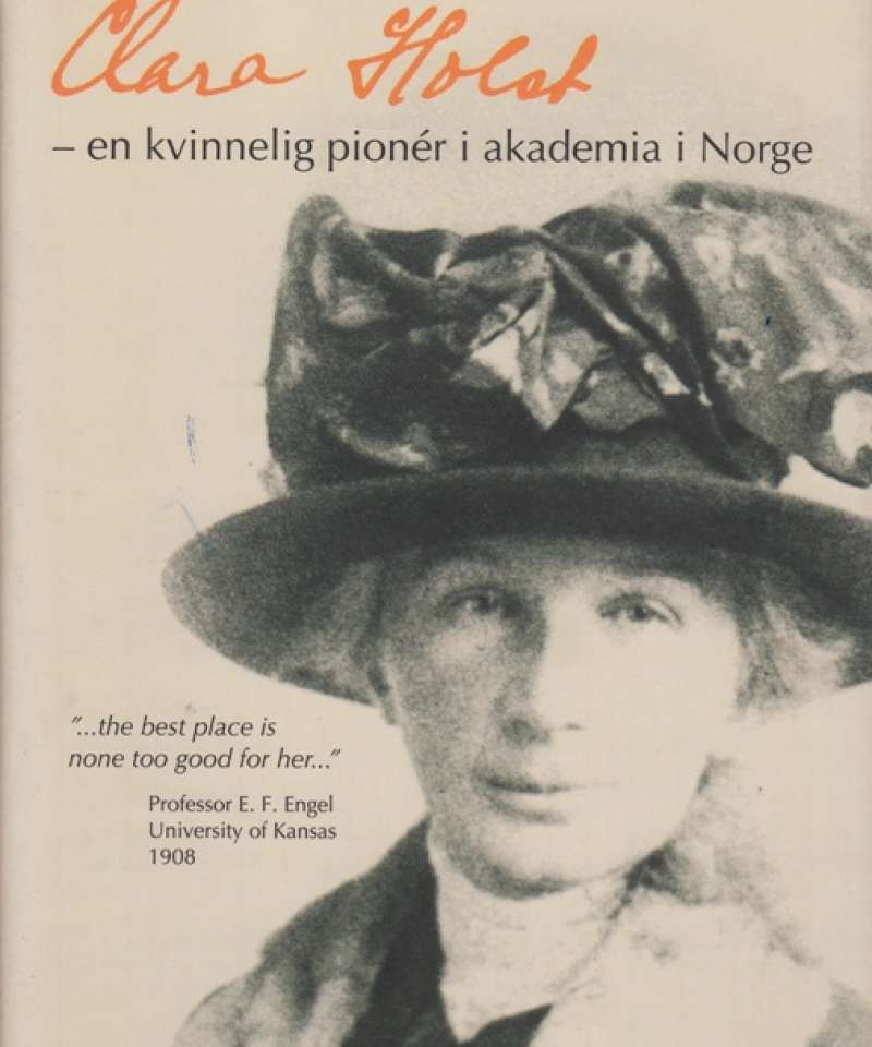  Clara Holst - kvinnelig pionér i akademia i Norge