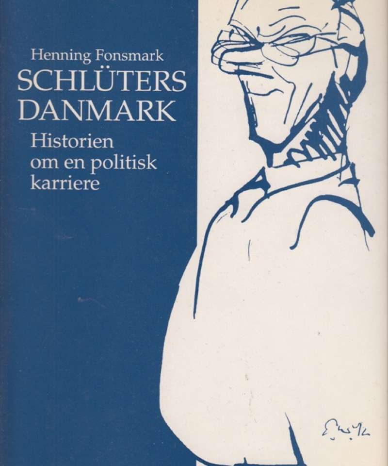 Schlüters Danmark - historien om en politisk karriere