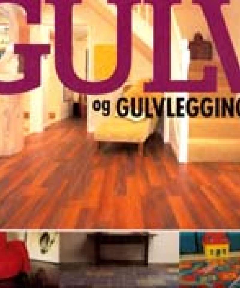 Gulv og gulvlegging