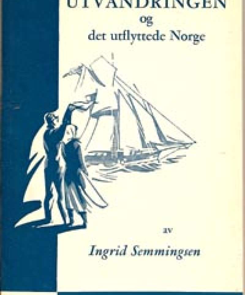 Utvandringen og det utflyttede Norge