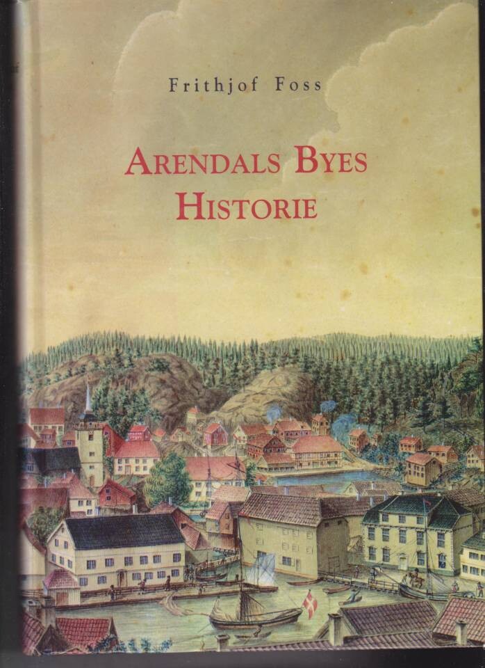 Arendal byes historie