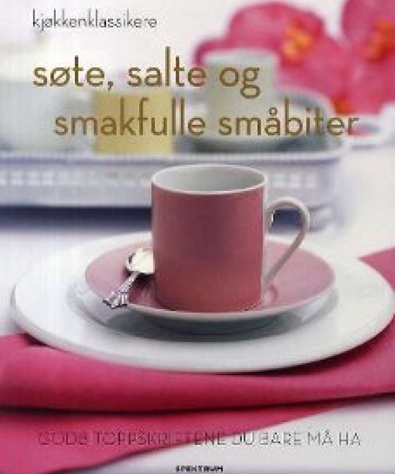 Søte, salte og smakfulle småbiter