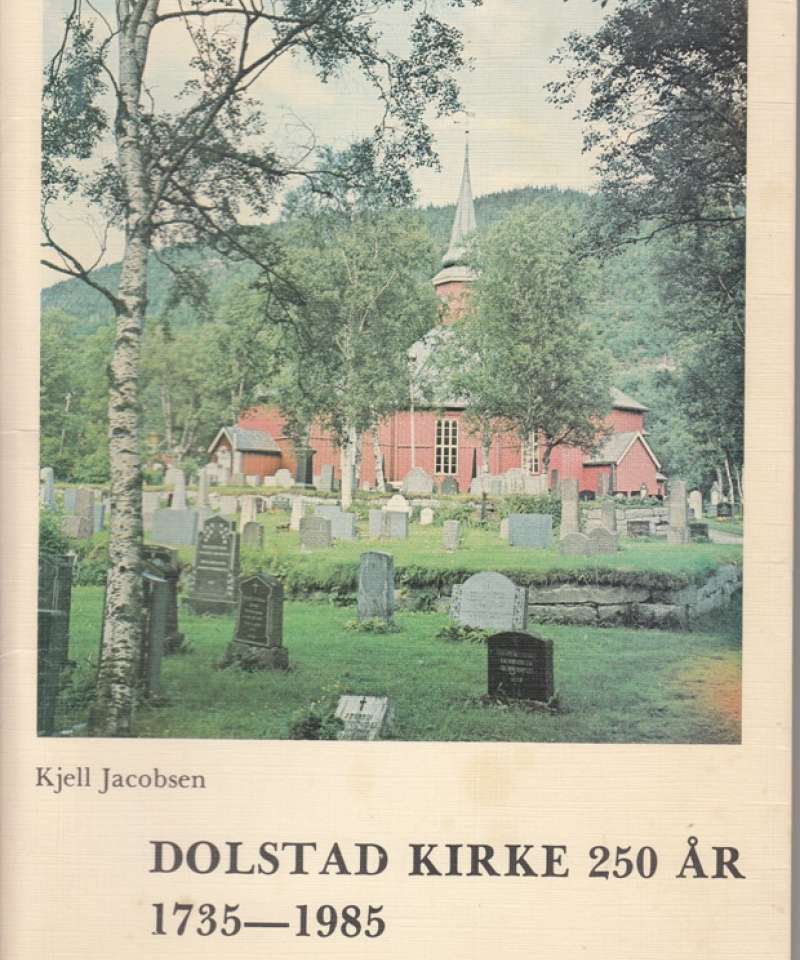 Dolstad kirke 250 år 1735-1985 (Vefsn)