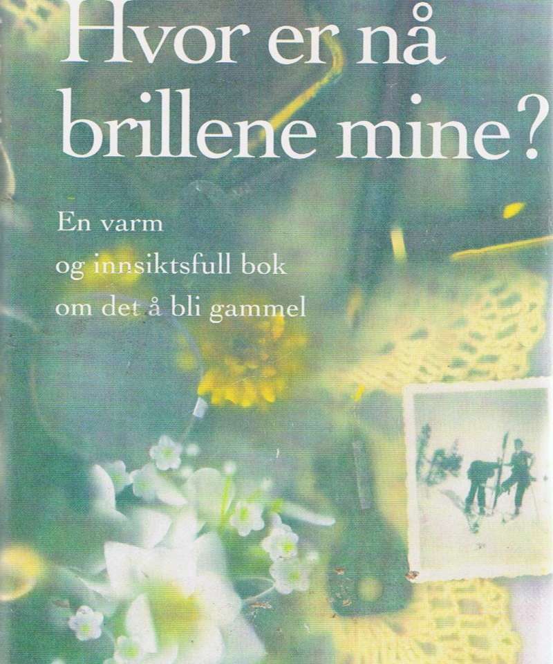 Hvor er nå brillene mine?