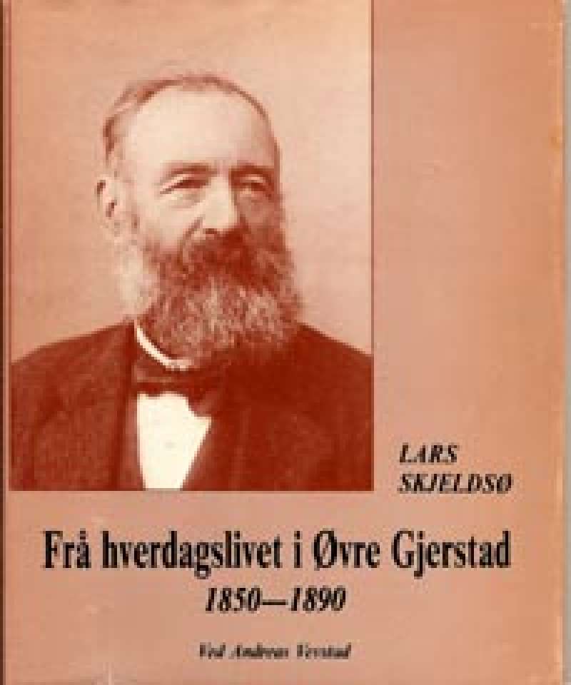 Frå hverdagslivet i Øvre Gjerstad 1850-1890