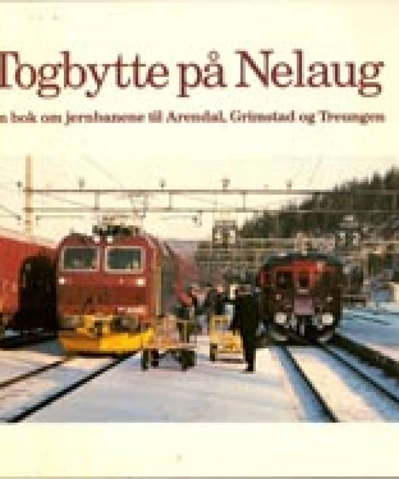 Togbytte på Nelaug