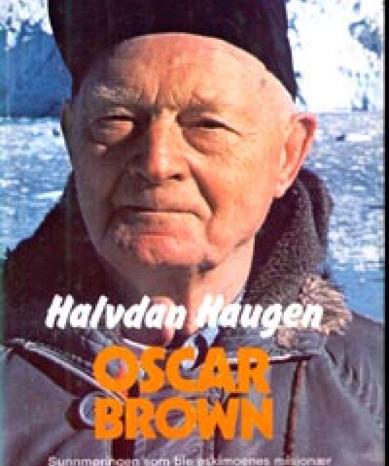 Oscar Brown - Sunnmøringen som ble eskimoenes misjonær