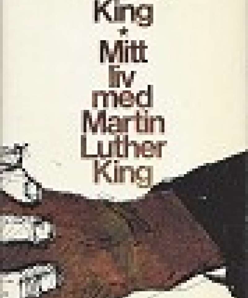 Mitt liv med Martin Luther King