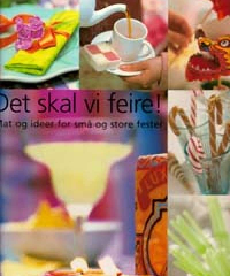 Det skal vi feire!