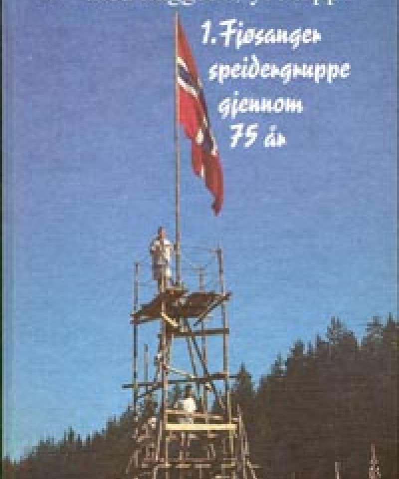 1. Fjøsanger speidergruppe gjennom 75 år