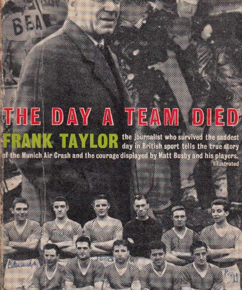 The Day a Team died (Manchester United) Fra Arne Scheies samlinger