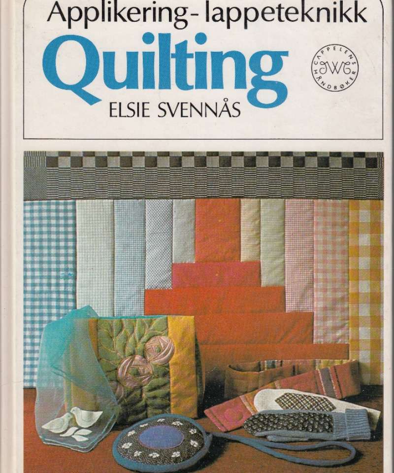 Quilting Applikering - lappeteknikk