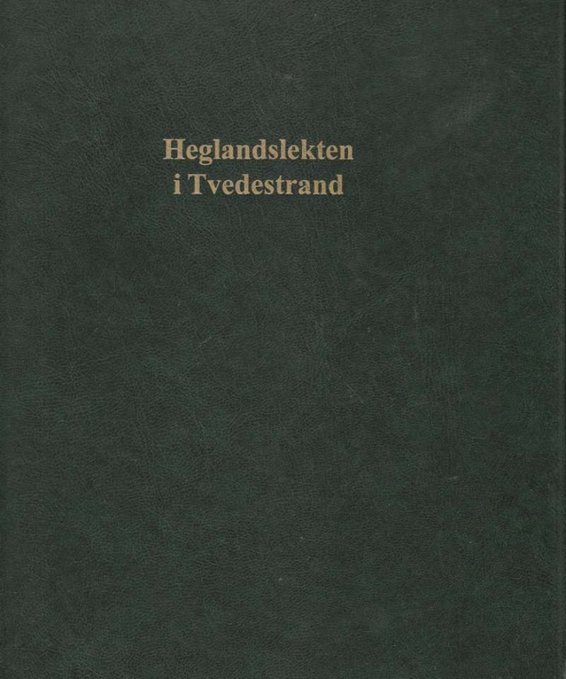 Heglandslekten i Tvedestrand