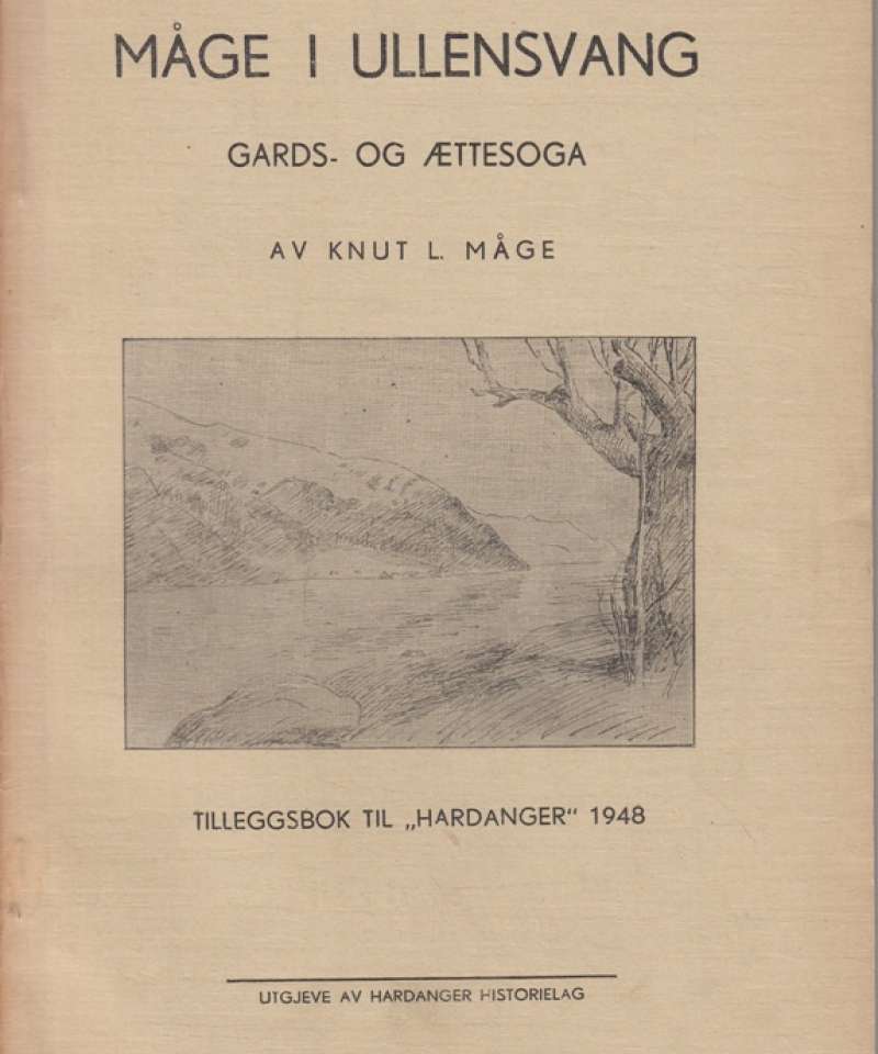 Måge i Ullensvang. gards- og ættesoga