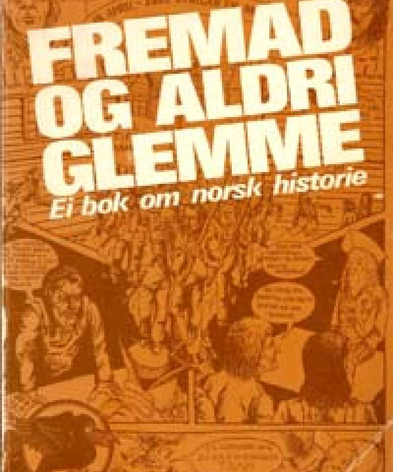 Fremmad og aldri glemme