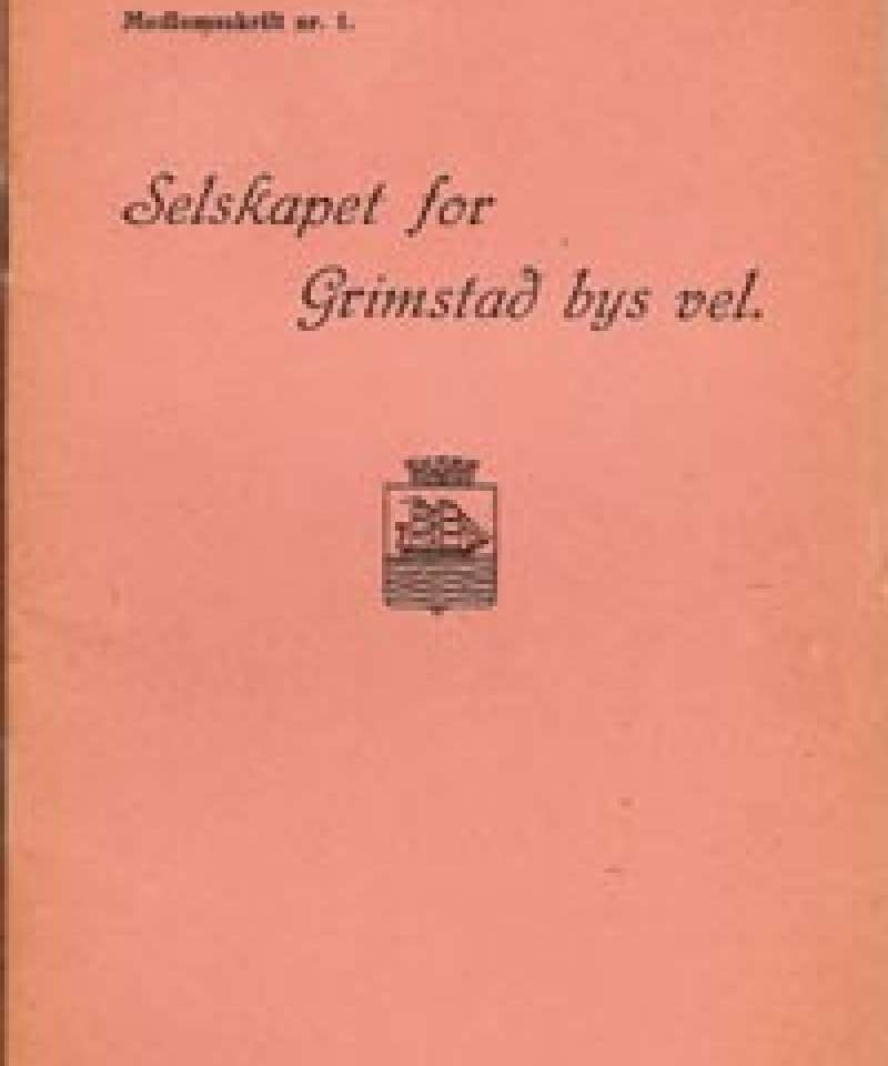 Selskapet for Grimstad Bys Vel - 1