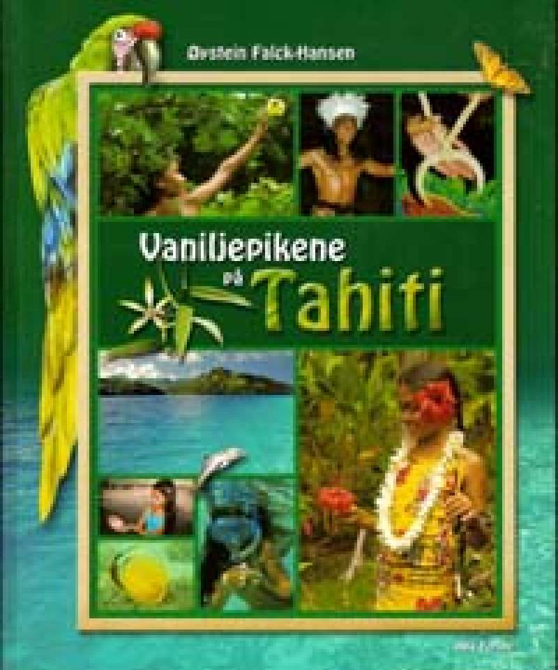 Vaniljepikene på Tahiti