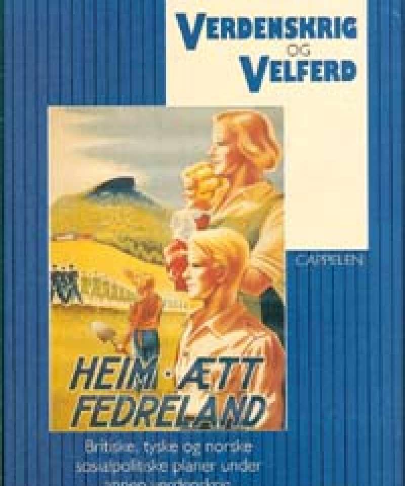 Verdenskrig og Velferd