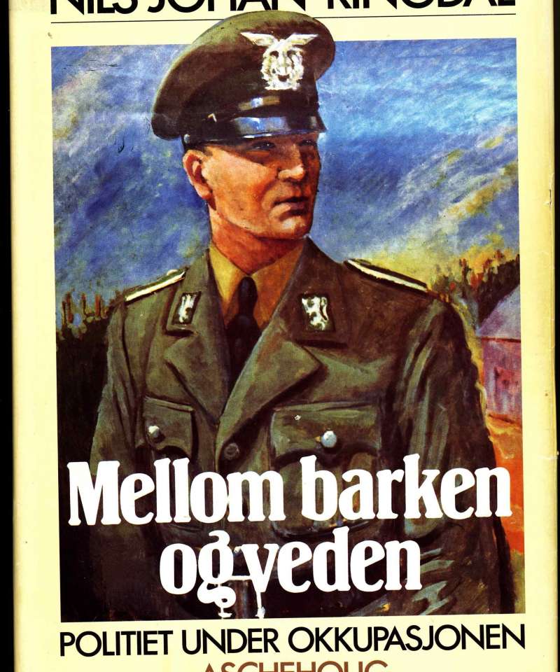Mellom barken og veden – politiet under okkupasjonen