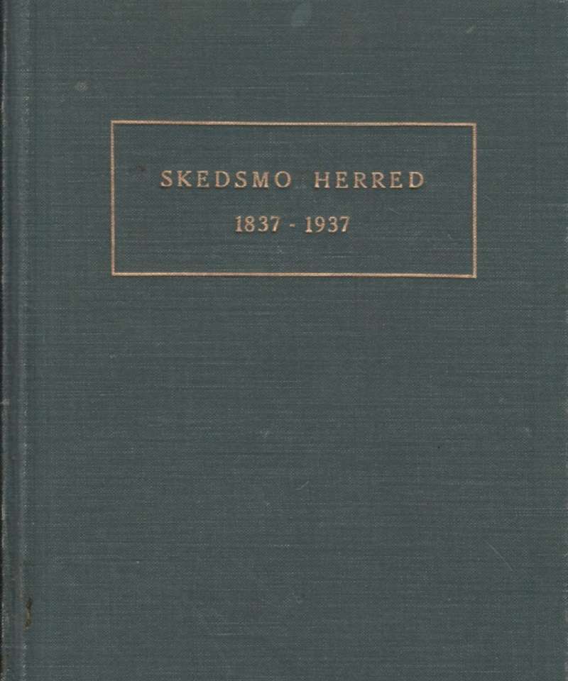 Skedsmo herred 1837-1937