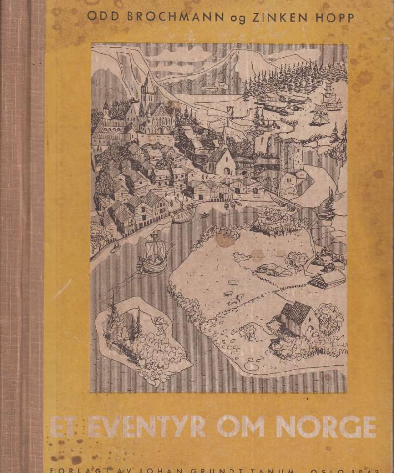 Et eventyr om Norge i tekst og tegninger. 1. bind