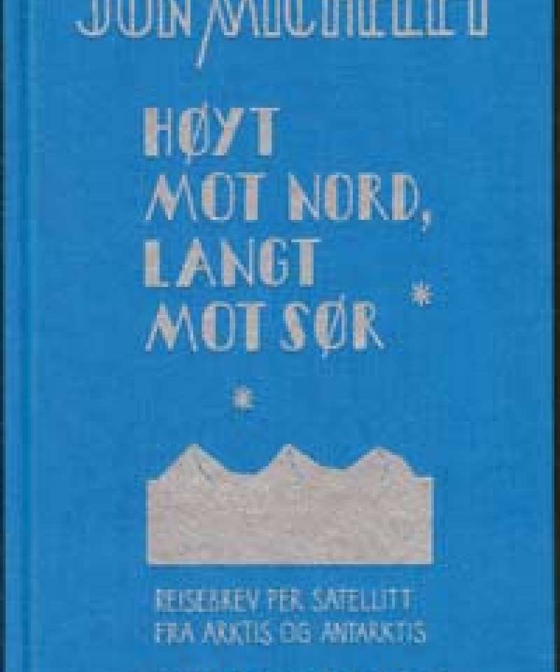 Høyt mot nord, langt mot sør