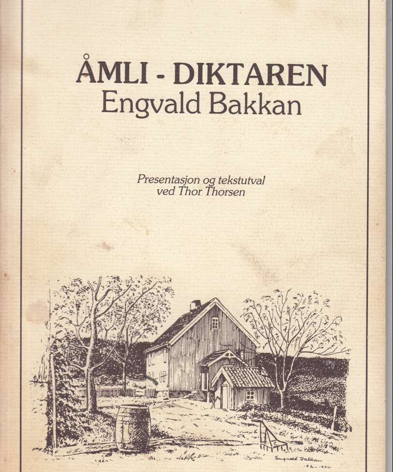 Åmli-diktaren Engvald Bakkan