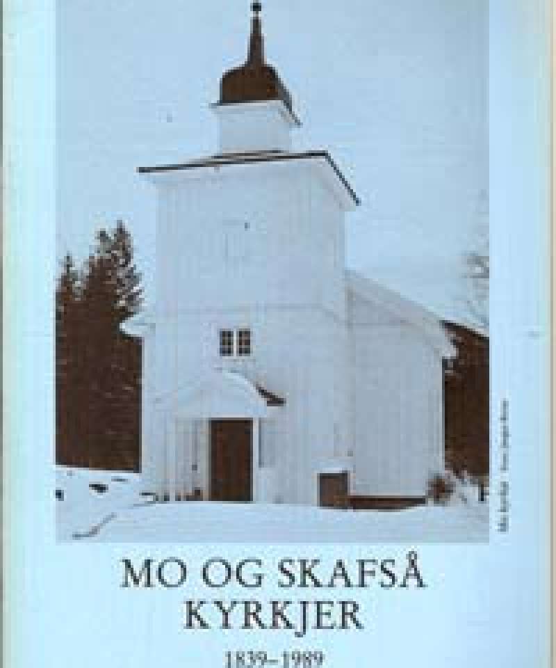 Mo og Skafså kyrkjer 1839-1989