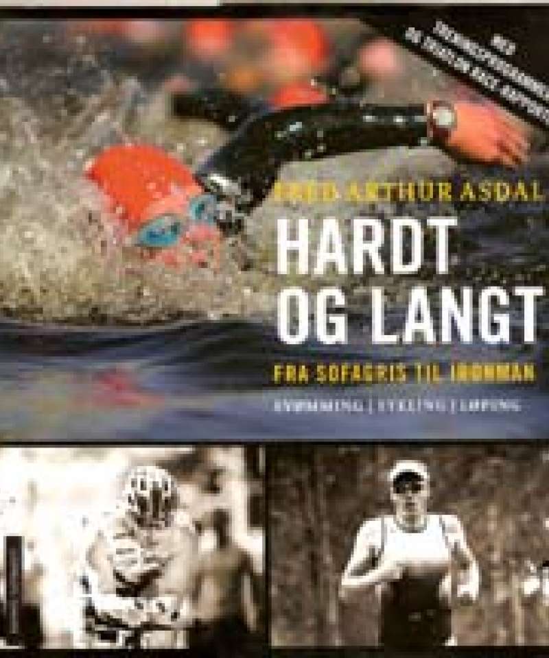 Hardt og langt - Fra sofagris til Ironman