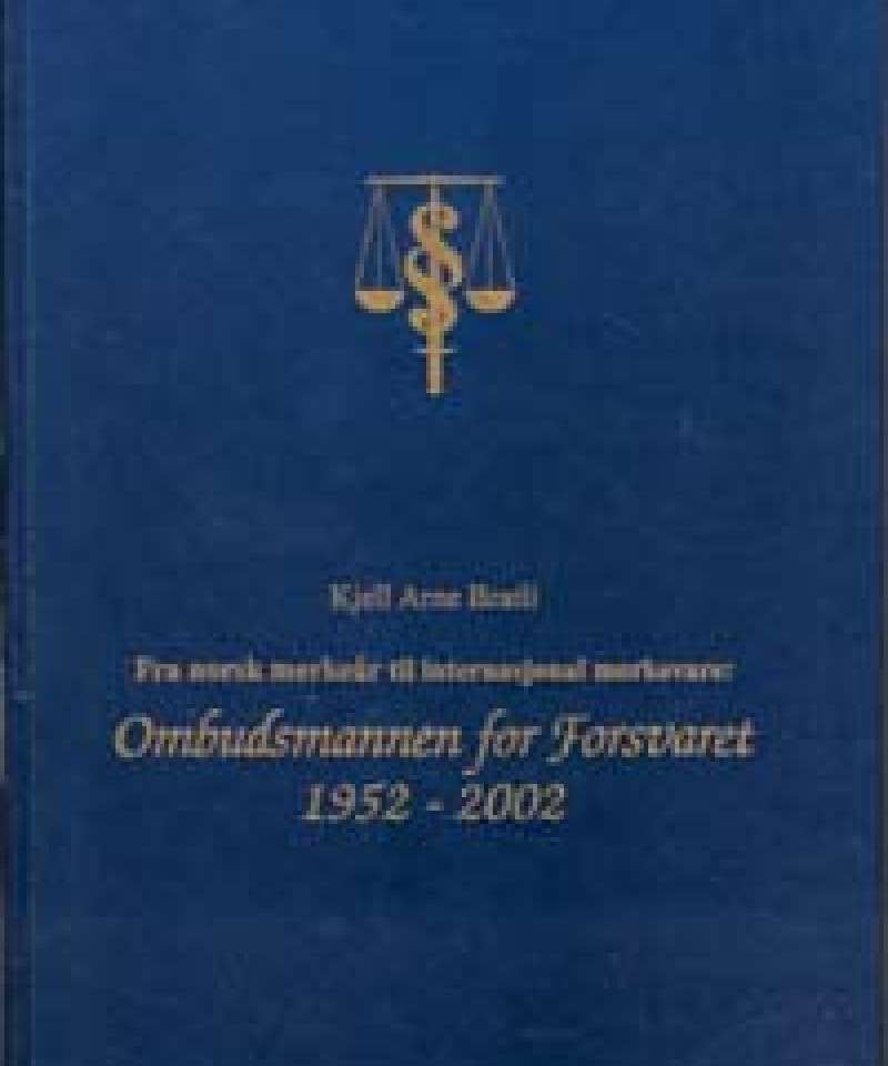 Fra norsk merkeår til internasjonal merkevare: Pmbudsmannen for Forsvaret 1952-2002