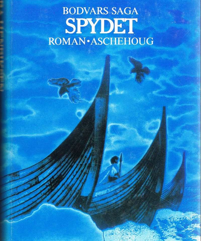Bodvars saga - Spydet
