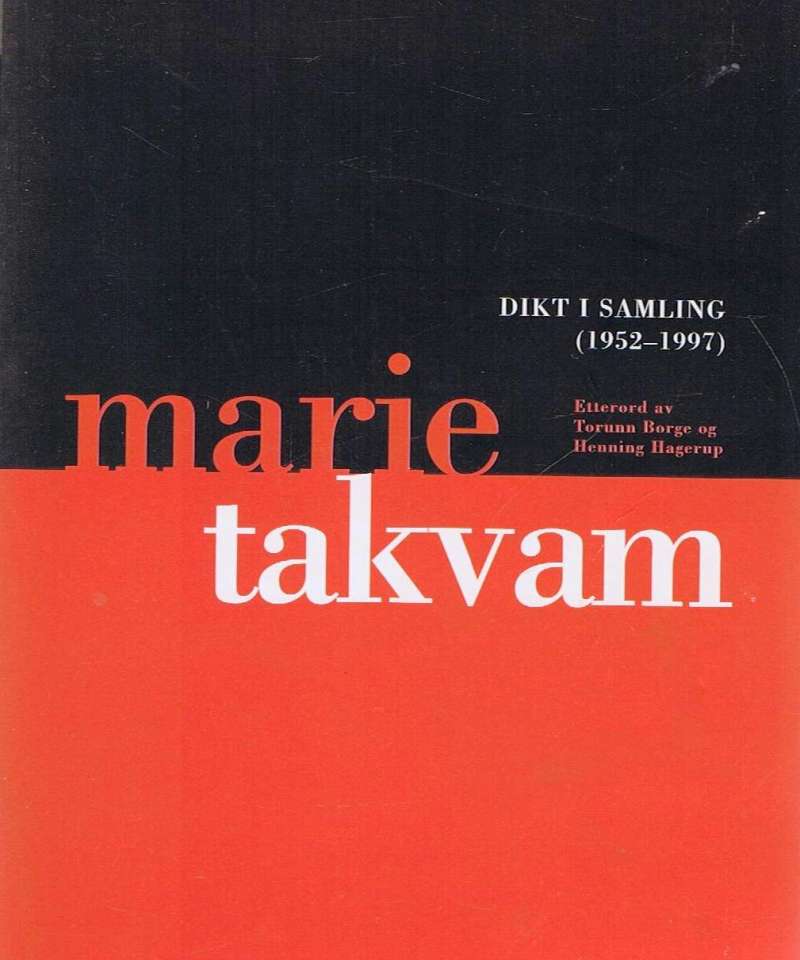 Dikt i samling (1952-1997) Marie Takvam