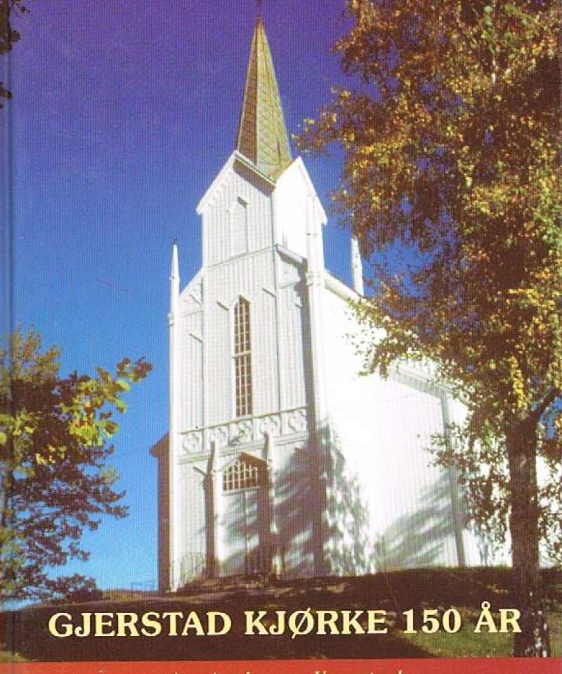 Gjerstad kjørke 150 år