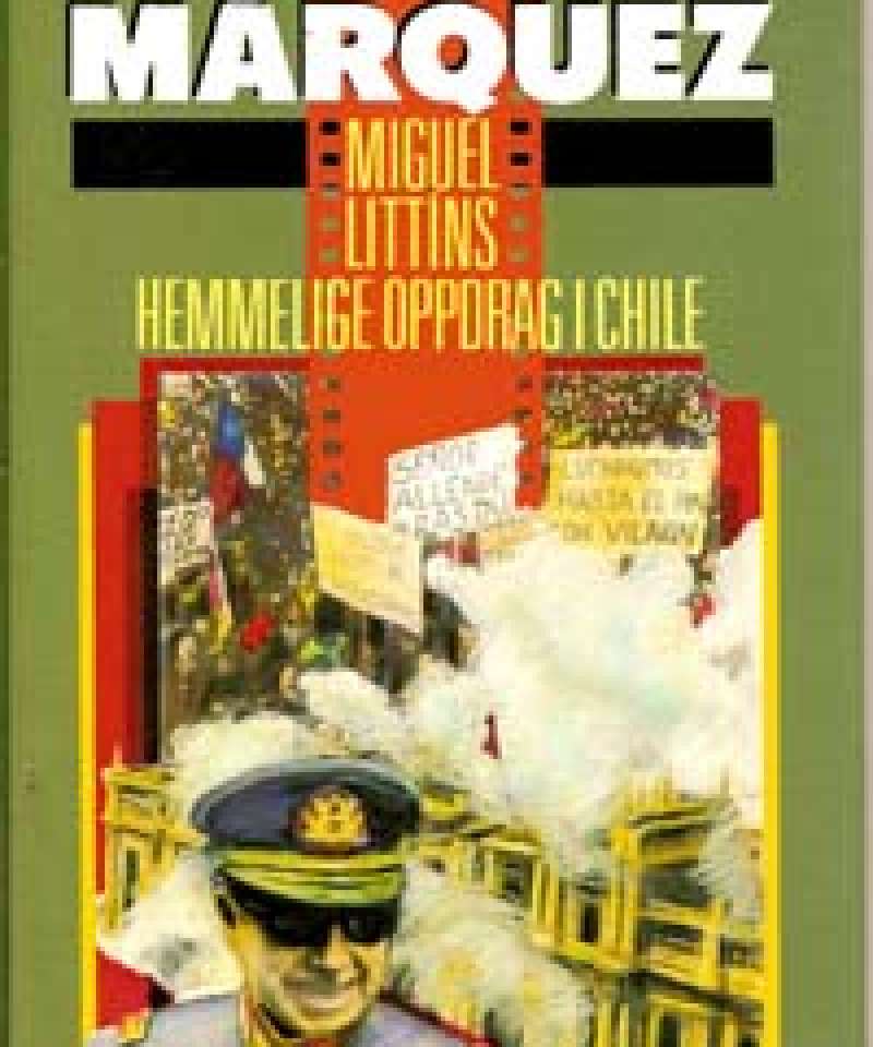 Miguel Littins hemmelige oppdrag i Chile