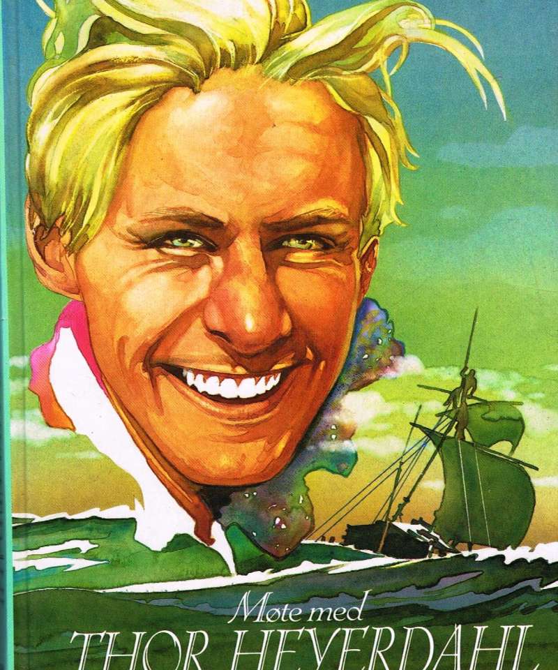 Møte med Thor Heyerdahl 