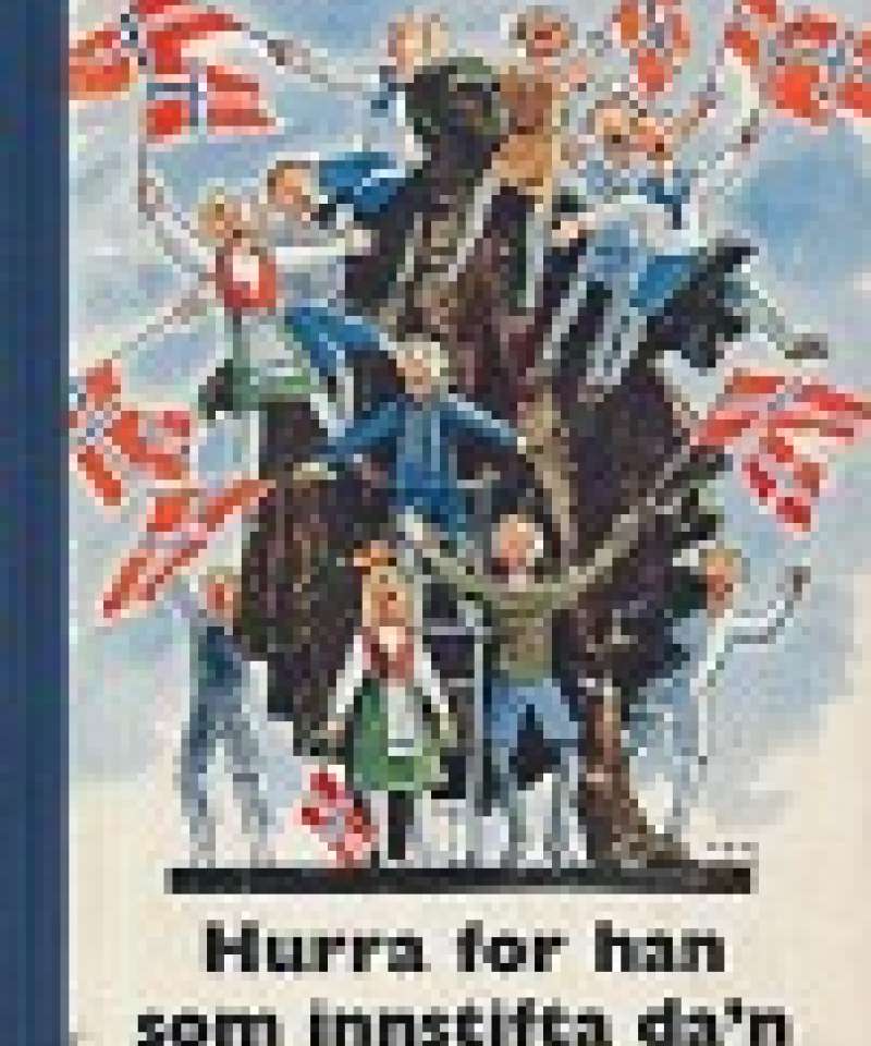Hurra for han som innstifta dan
