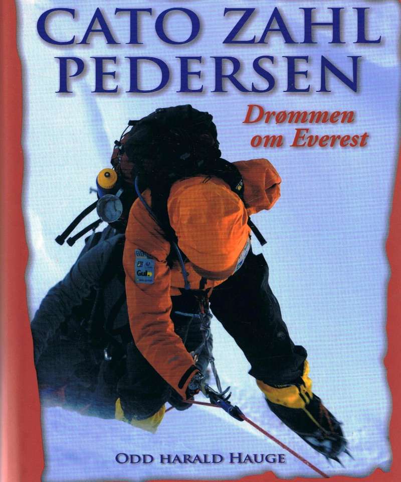Cato Zahl Pedersen  - Drømmen om Everest