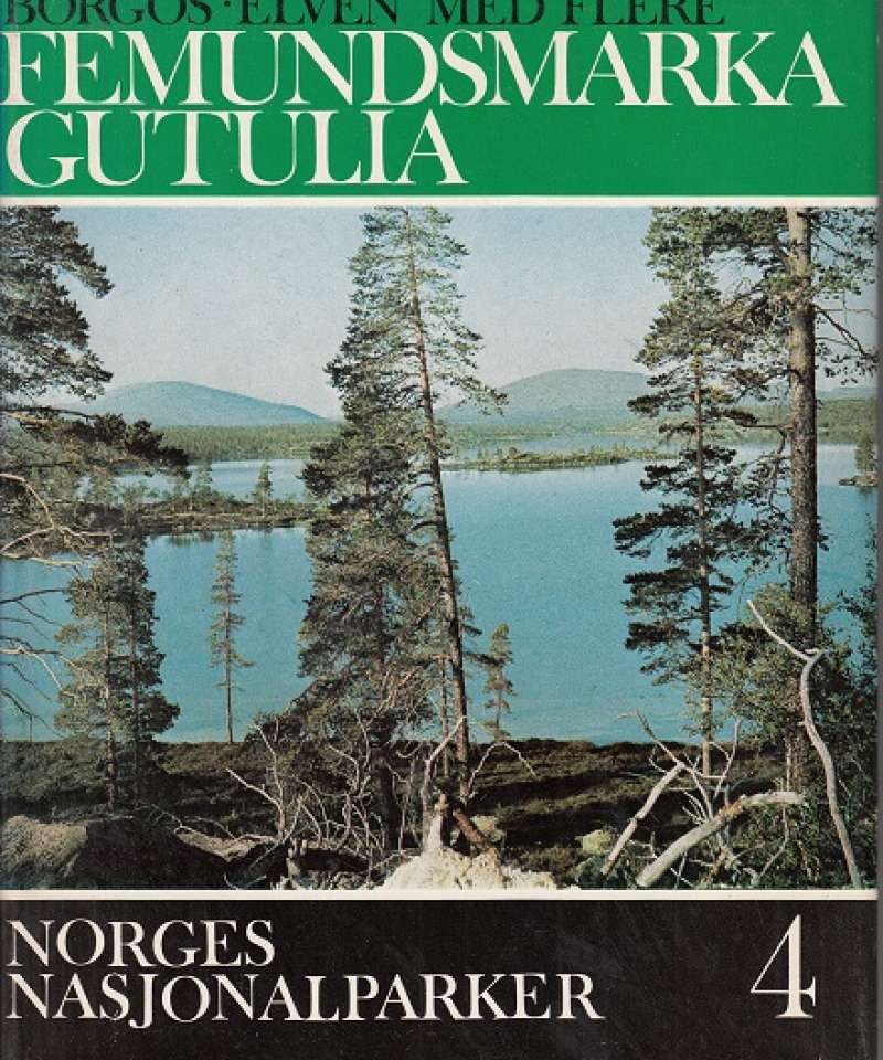 Norges Nasjonalparker: Femundsmarka Gutulia