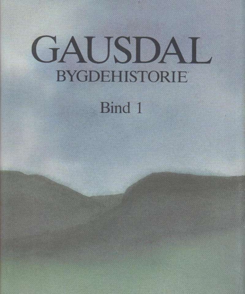 Gausdal Bygdehistorie Bind 1 - Fra istid til vikingtid