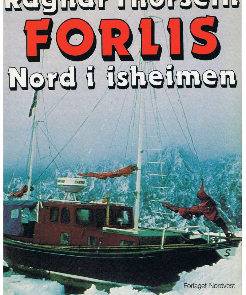 Forlis nord i isheimen