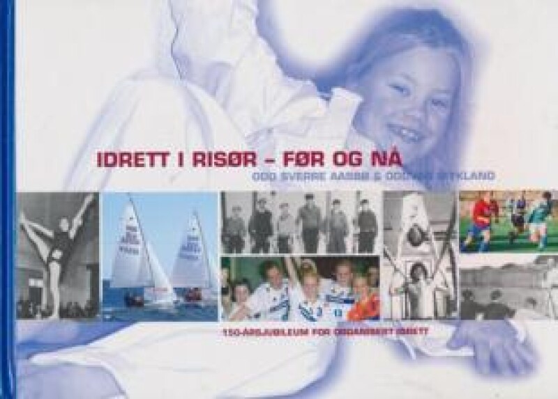 Idrett i Risør - før og nå 