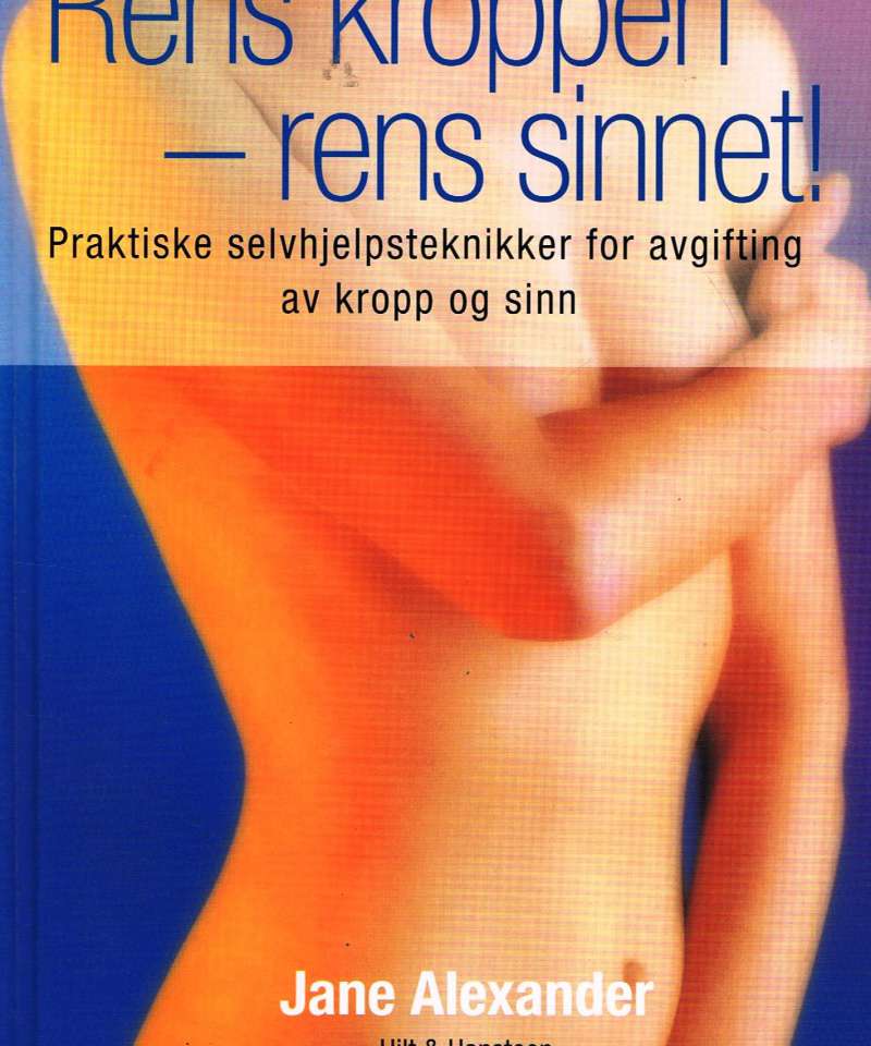 Rens kroppen - rens sinnet! 