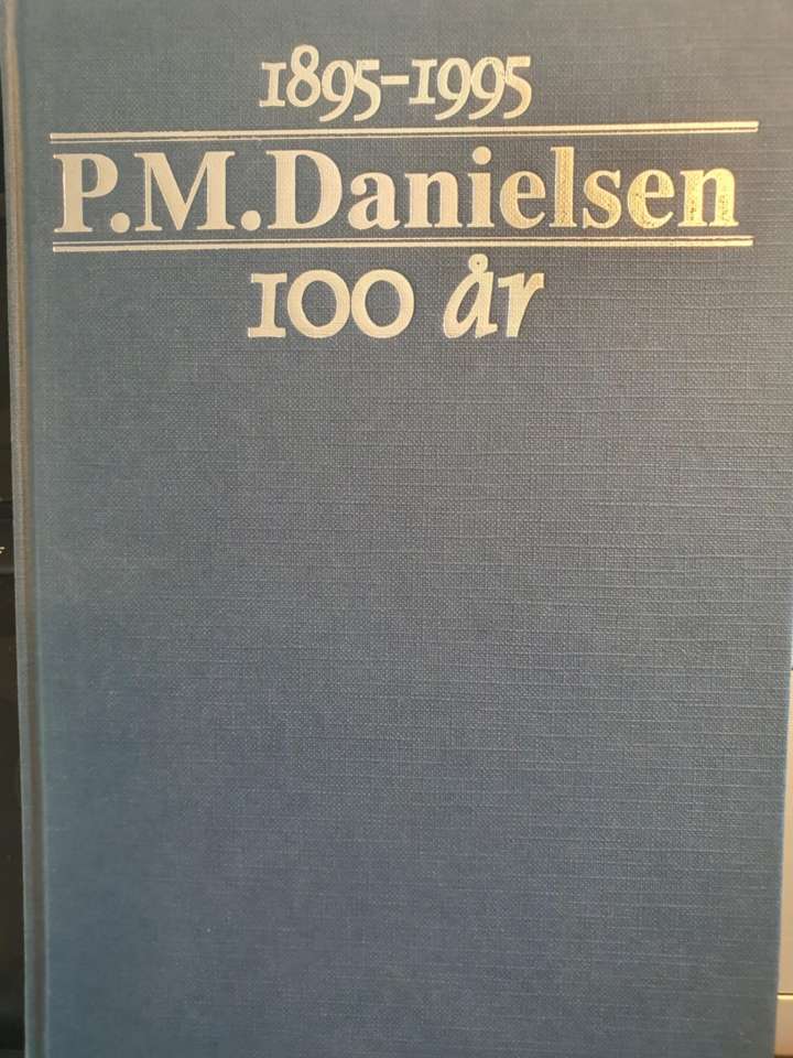 P.M. Danielsen 100 år