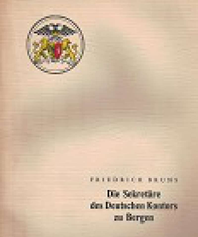 Die Sekretäre des Deutschen Kontors zu Bergen