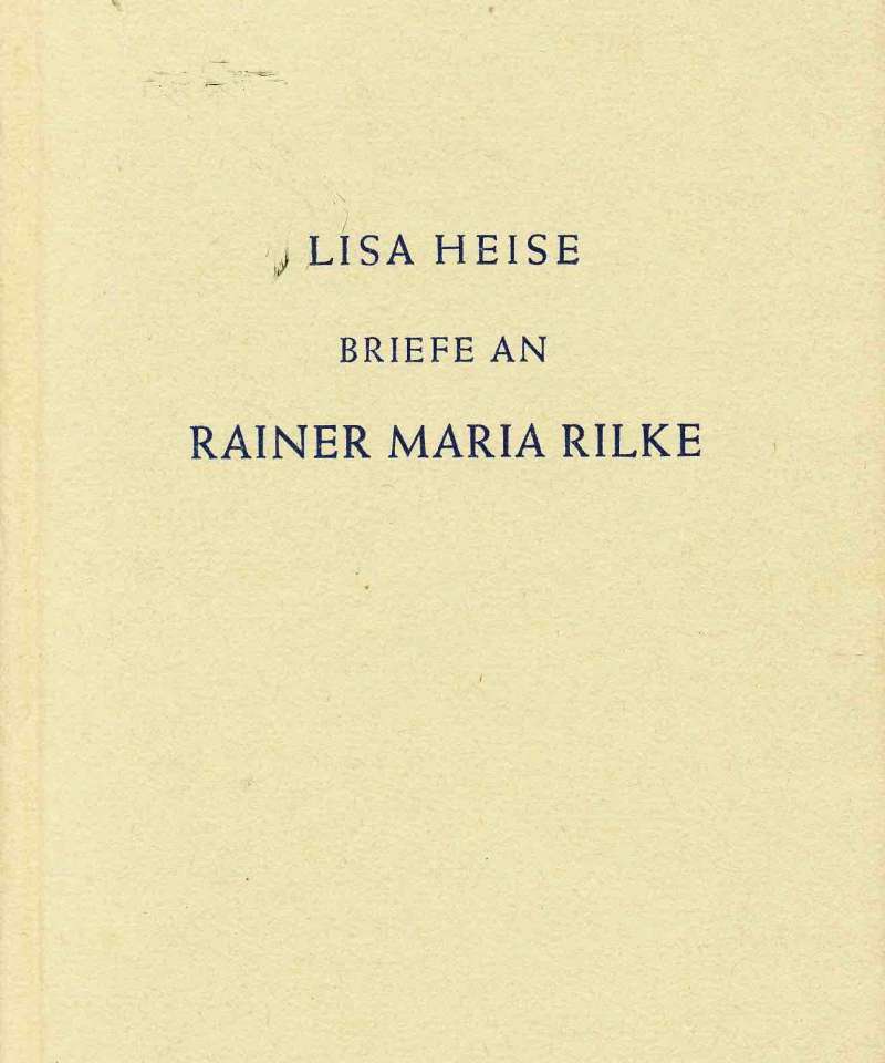 Briefe an Rainer Maria Rilke
