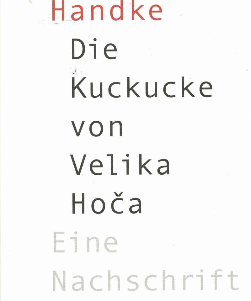 Die Kuckucke von Velika Hoca – Eine Nachschrift